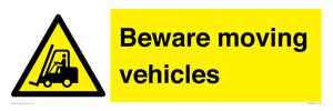 Beware moving vehicles with Warning forklift symbol